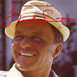 อัลบัม Some Nice Things I've Missed ศิลปิน Frank Sinatra