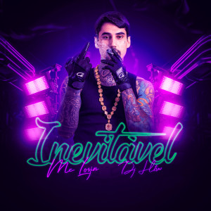 收聽Mc Lozin的Inevitavel歌詞歌曲