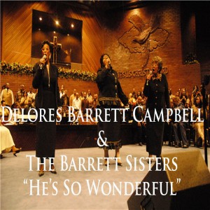 Delores Barrett Campbell的專輯He's So Wonderful