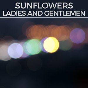 Album Ladies And Gentlemen (Deep trance mix) from Sunflowers