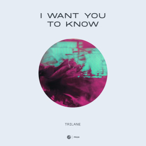 Trilane的專輯I Want You To Know