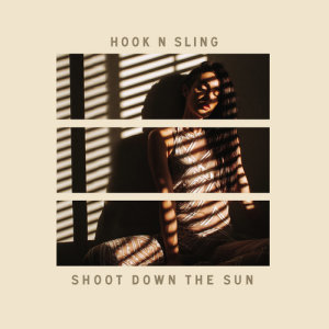 อัลบัม Shoot Down The Sun ศิลปิน Hook N Sling