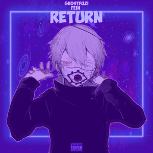Album Return (feat. Fein) oleh Fein
