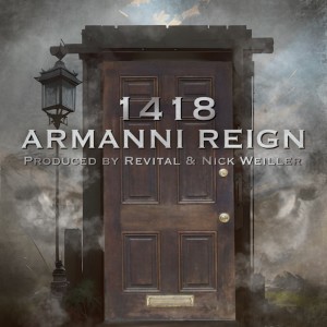 ดาวน์โหลดและฟังเพลง 1418 (Explicit) พร้อมเนื้อเพลงจาก Armanni Reign