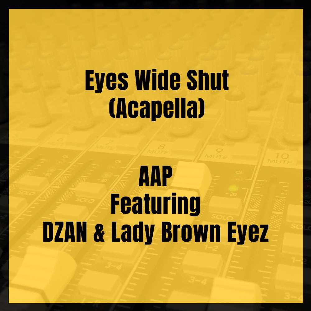 Eyes Wide Shut (Acapella) (Explicit) (Acapella|Explicit)
