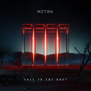 Album Fall To The Dust oleh Metrik