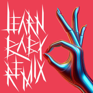 Madblush的專輯Learn Baby (Remix)