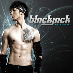 ดาวน์โหลดและฟังเพลง OUT OF CONTROL พร้อมเนื้อเพลงจาก Black Jack