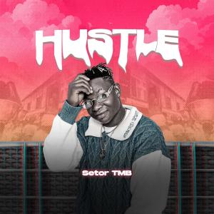 Setortmb的專輯Hustle