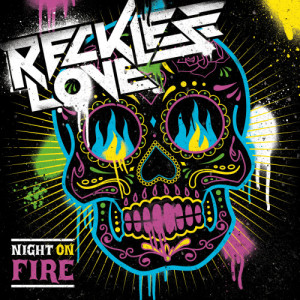 收聽Reckless Love的Night On Fire歌詞歌曲