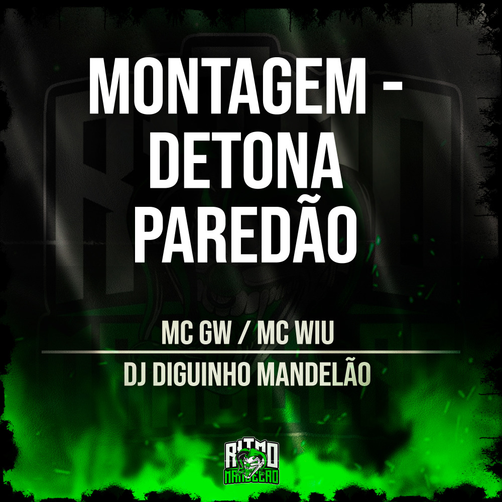Montagem - Detona Paredão