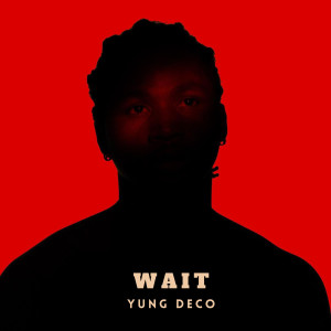 Yung Deco的專輯wait