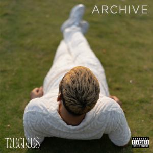 Album ARCHIVE (Explicit) oleh Twclws