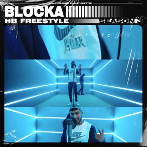Listen to Blocka - HB Freestyle (Season 3|Explicit) song with lyrics from Blocka