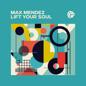 ดาวน์โหลดและฟังเพลง Lift Your Soul พร้อมเนื้อเพลงจาก Max Mendez