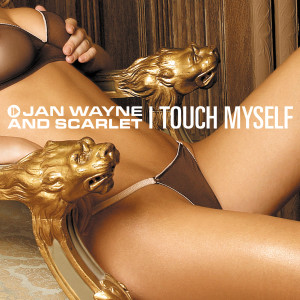 Jan Wayne的專輯I Touch Myself