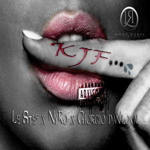 Listen to Kjf (Explicit) song with lyrics from LeStef