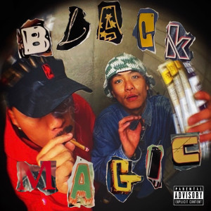 Listen to BLACK MAGIC (feat. NOISE VIBEZ) (Explicit) song with lyrics from Black Magic