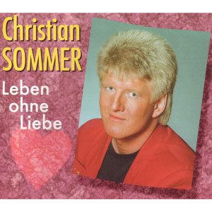 Christian Songs的專輯Leben ohne Liebe