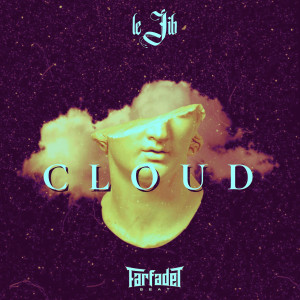 收聽Le Jib的Cloud歌詞歌曲