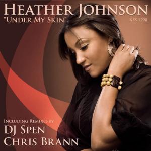 收聽Heather Johnson的Under My Skin (MF Foundation Mix)歌詞歌曲
