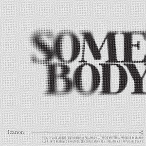 Listen to Somebody song with lyrics from LeanOn