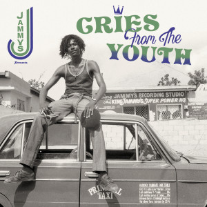 King Jammy的專輯Cries From The Youth (Explicit)