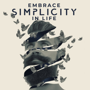 Embrace Simplicity in Life (Inspirational Piano Music, Relaxing Background Sounds to Read and Chill, True Soothing Happiness and Joy)