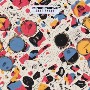 ดาวน์โหลดและฟังเพลง That Snare (Original Mix) พร้อมเนื้อเพลงจาก Minor People