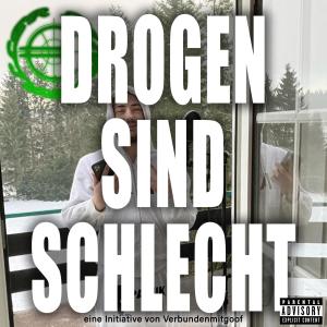 收聽Verbundenmitgoof的Drogen Sind Schlecht! (Explicit)歌詞歌曲