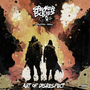 Supastition的專輯Art of Disrespect (Explicit)