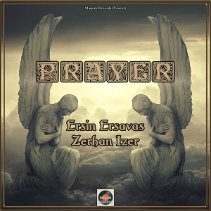 收聽Ersin Ersavaş的Prayer歌詞歌曲