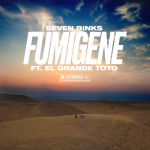 Seven Binks的專輯Fumigène (feat. ElGrandeToto) (Explicit)