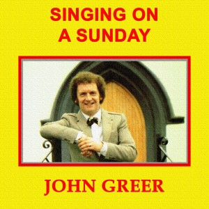 ดาวน์โหลดและฟังเพลง Singing on a Sunday พร้อมเนื้อเพลงจาก John Greer