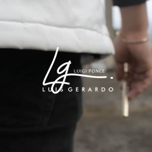 ดาวน์โหลดและฟังเพลง Luis Gerardo (Explicit) พร้อมเนื้อเพลงจาก Luigi Ponce