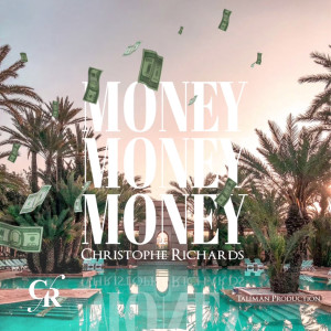 Christophe Richards的专辑Money Money Money