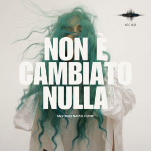 收聽Antonio Napolitano的Non E' Cambiato Nulla歌詞歌曲