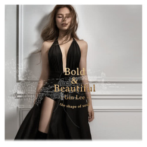 Gin Lee 李幸倪的專輯Bold & Beautiful