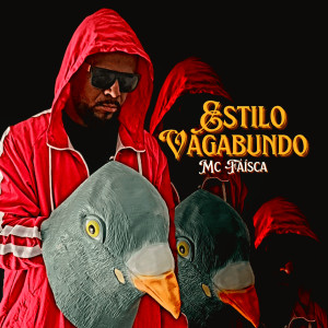 收聽Mc Faísca的Estilo Vagabundo (Explicit)歌詞歌曲