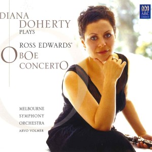 อัลบัม Ross Edwards: Oboe Concerto ศิลปิน Diana Doherty