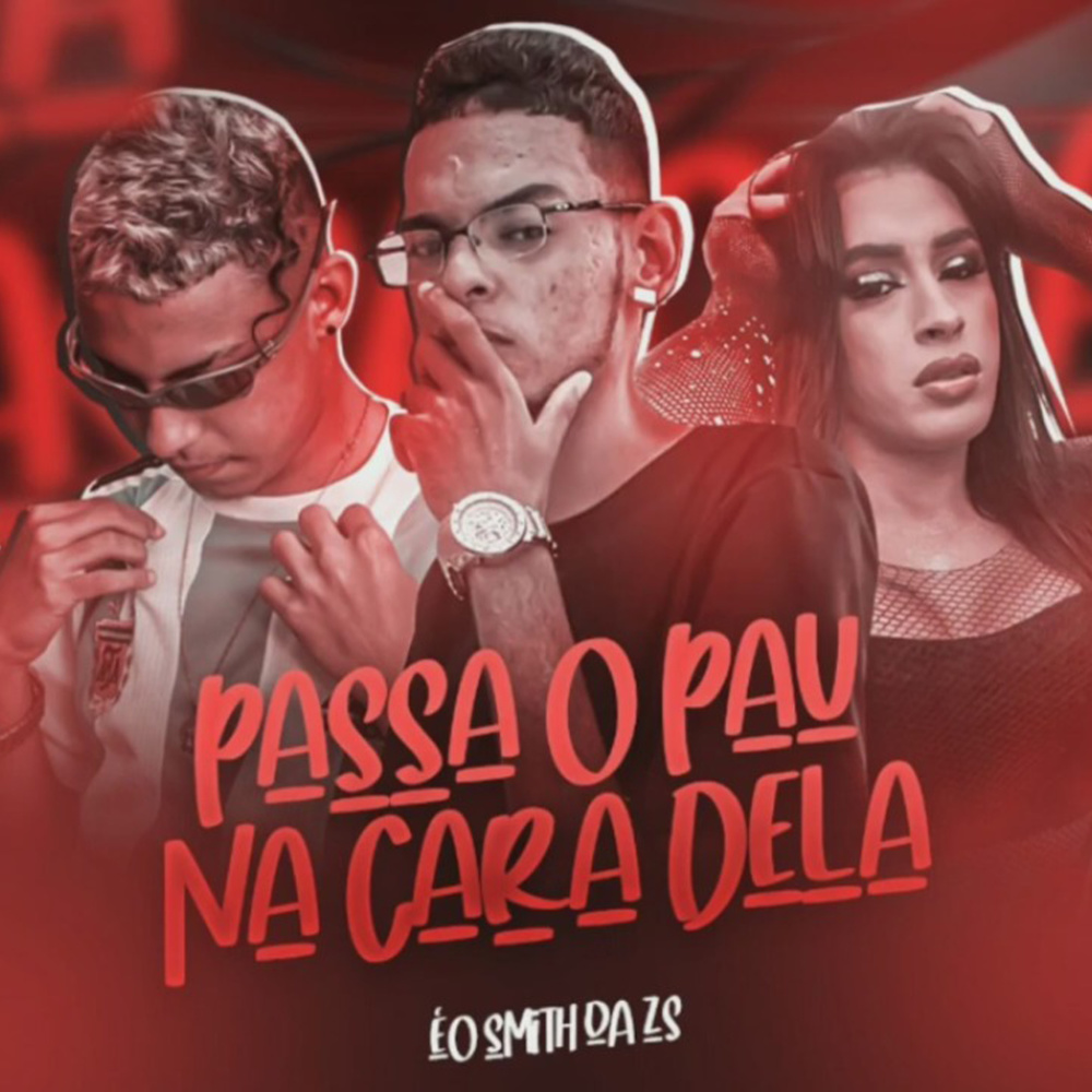 Passa o Pau  na Cara Dela