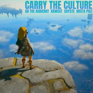 Ab The Audicrat的專輯Carry The Culture (feat. Xkwisit, Shyste Chronkyte & Mista Pigz) [Explicit]