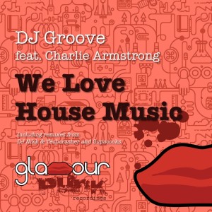 Dengarkan We Love House Music lagu dari DJ Groove dengan lirik
