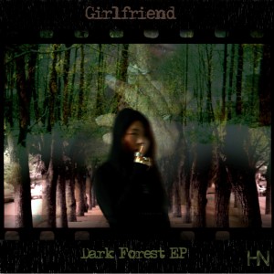 收听GIRLFRIEND的Dark Forest歌词歌曲