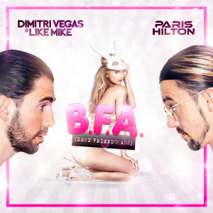 อัลบัม Best Friend's Ass ศิลปิน Dimitri Vegas & Like Mike