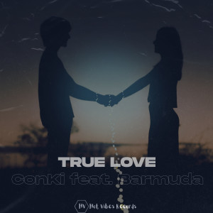 收聽ConKi的True Love歌詞歌曲