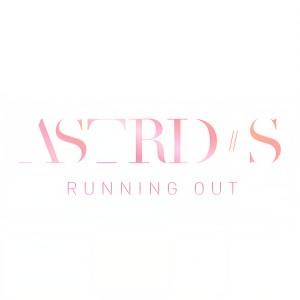 收聽Astrid S的Running Out (Live From The Studio)歌詞歌曲