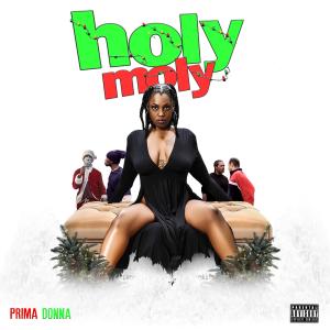 Prima Donna的專輯Holy Moly (Explicit)