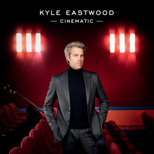 Kyle Eastwood的專輯Cinematic