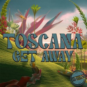 收聽TOSCANA的Get Away (Original Mix)歌詞歌曲
